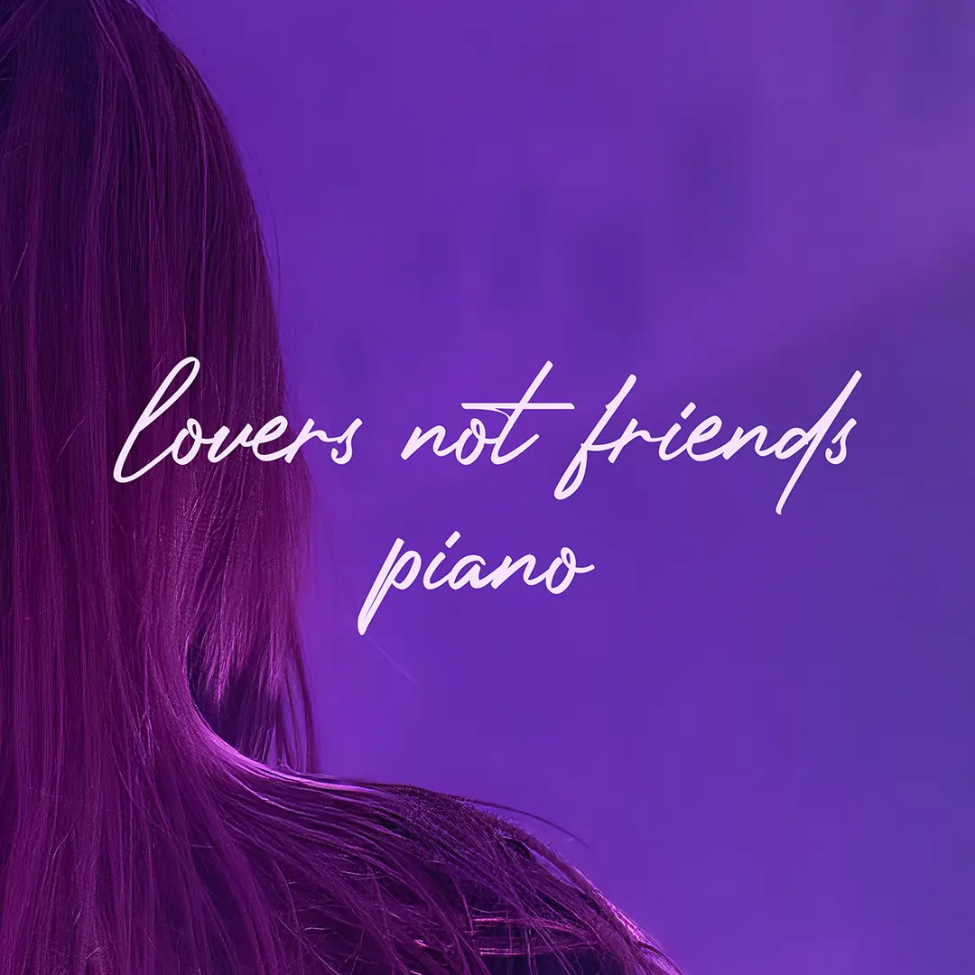 THER obal singlu Lovers Not Friends - Piano Version